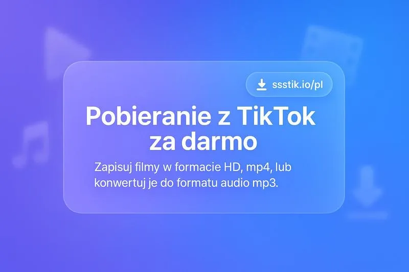 Aplikacje do pobierania TikTok